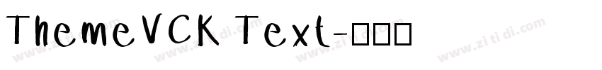 ThemeVCK Text字体转换